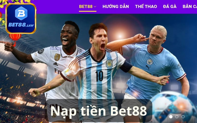 Các phương thức nạp tiền Bet88 nhà cái đang cung cấp