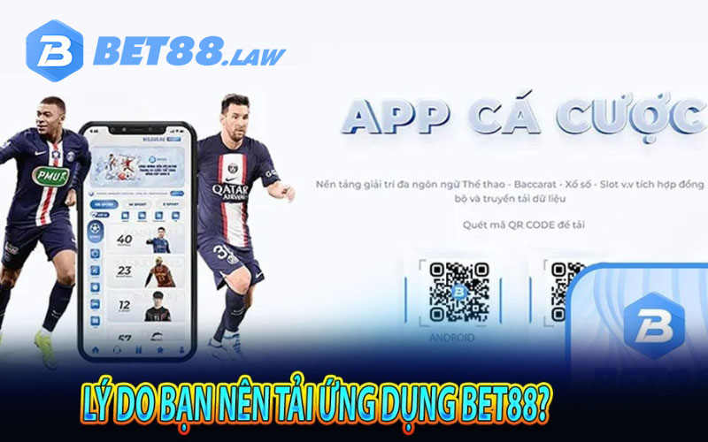 Hướng dẫn từ A-Z tải app Bet88 dành cho thiết bị di động